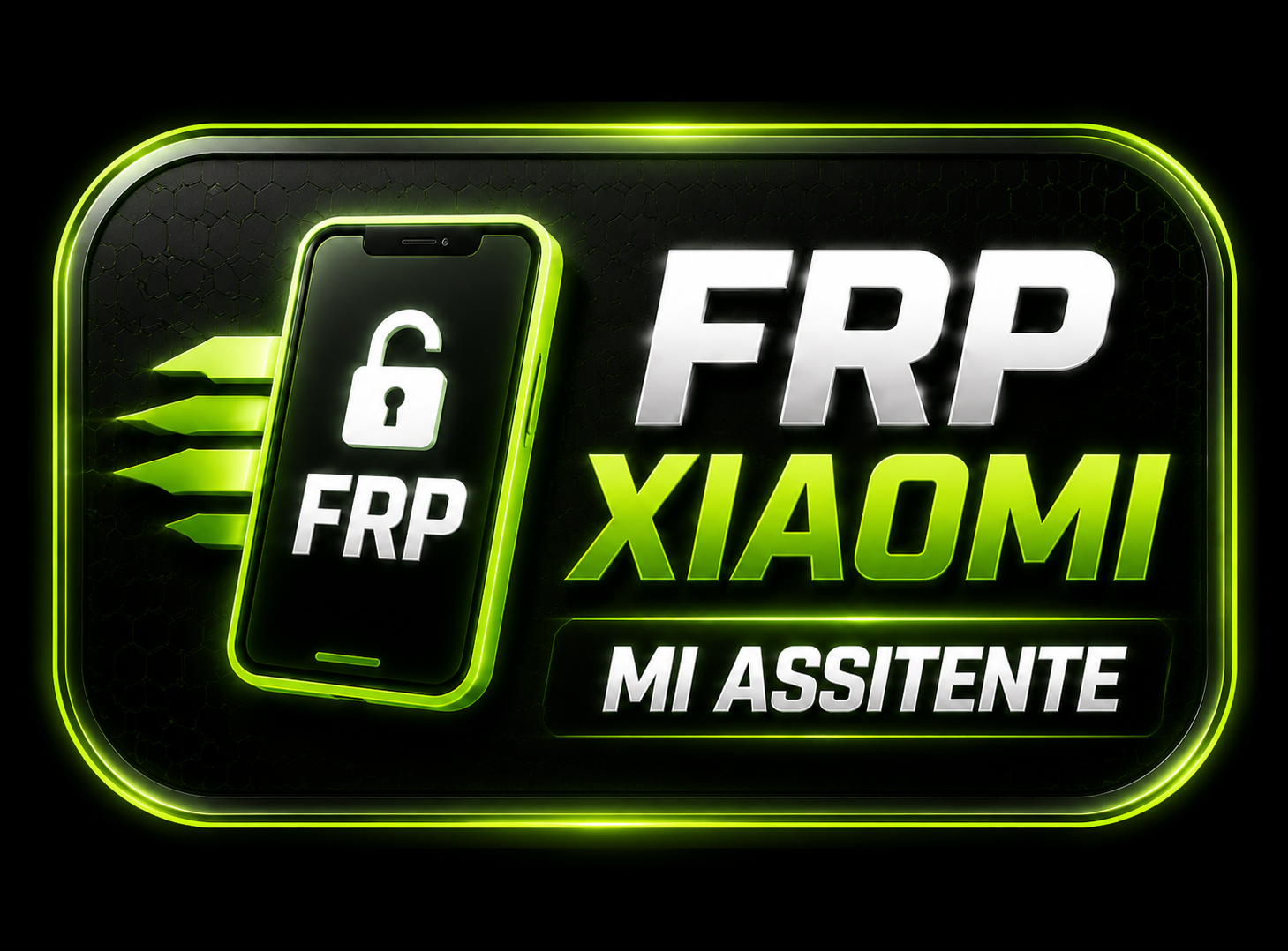 MI ASSISTANT FRP – DESBLOQUEIO RÁPIDO